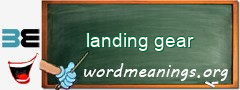 WordMeaning blackboard for landing gear